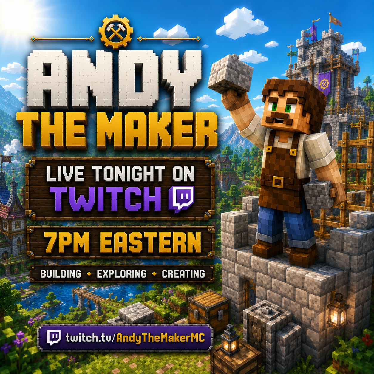 Andy The Maker live tonight on Twitch at 7PM Eastern